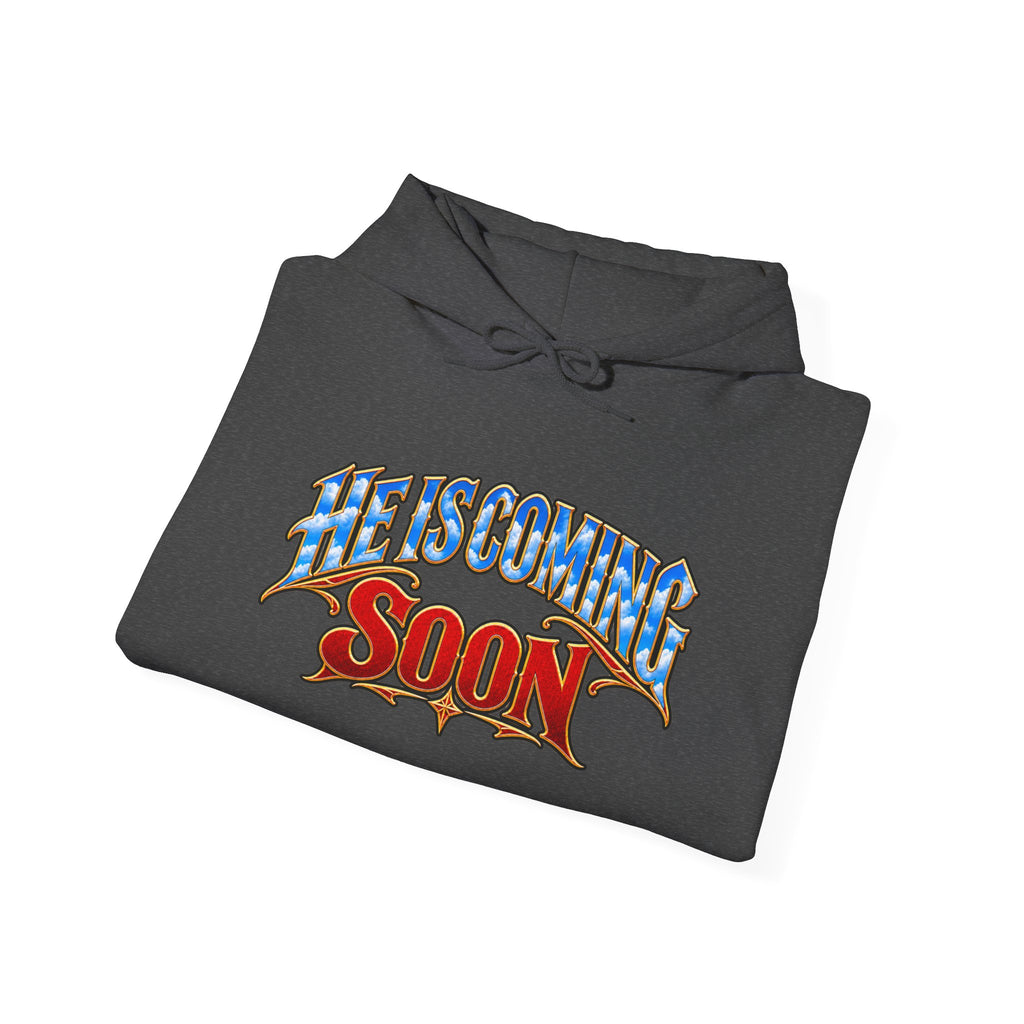 He Is Coming Soon Christian Hoodie – Front, Back & Sleeve Design