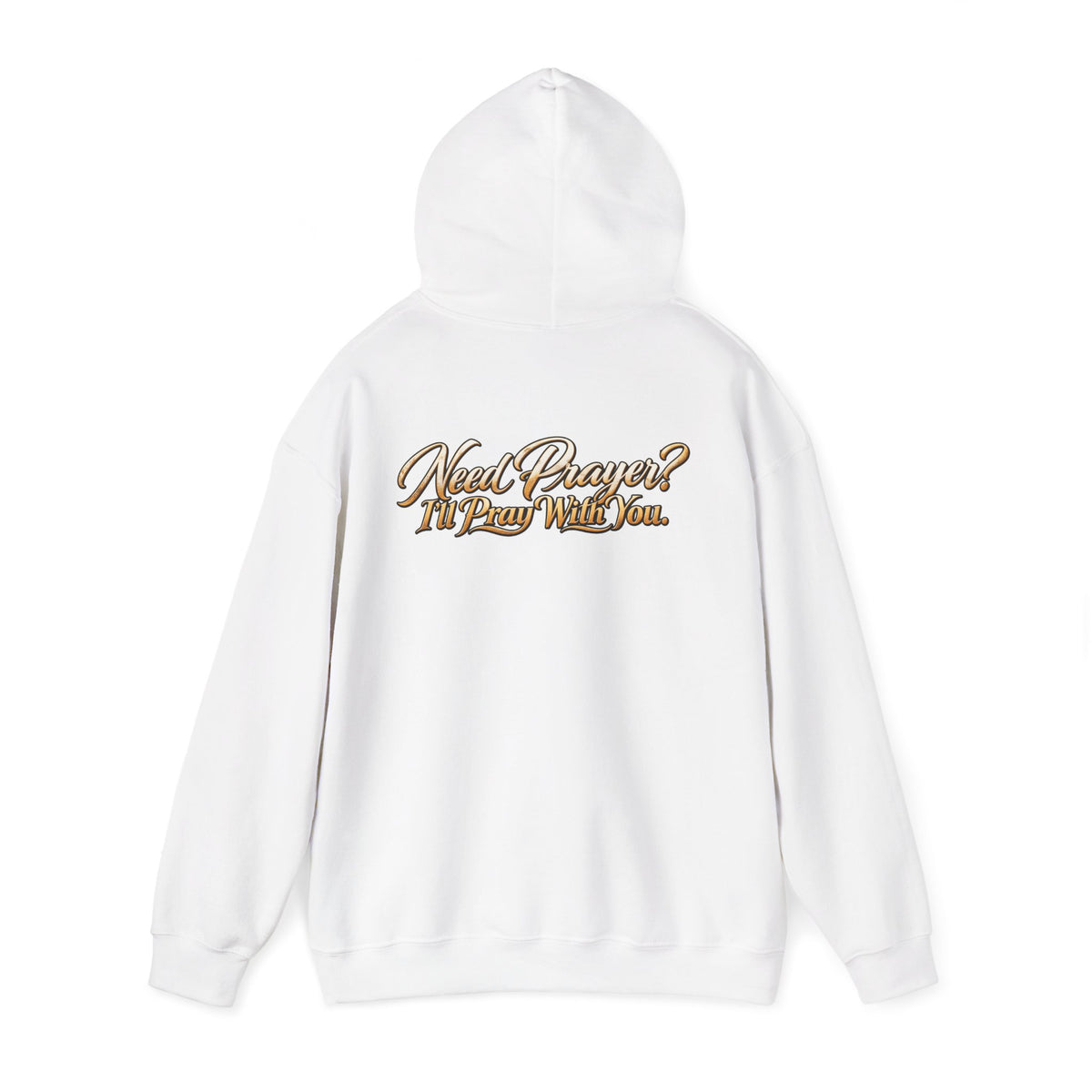 Need Prayer? I’ll Pray With You Faith Hoodie