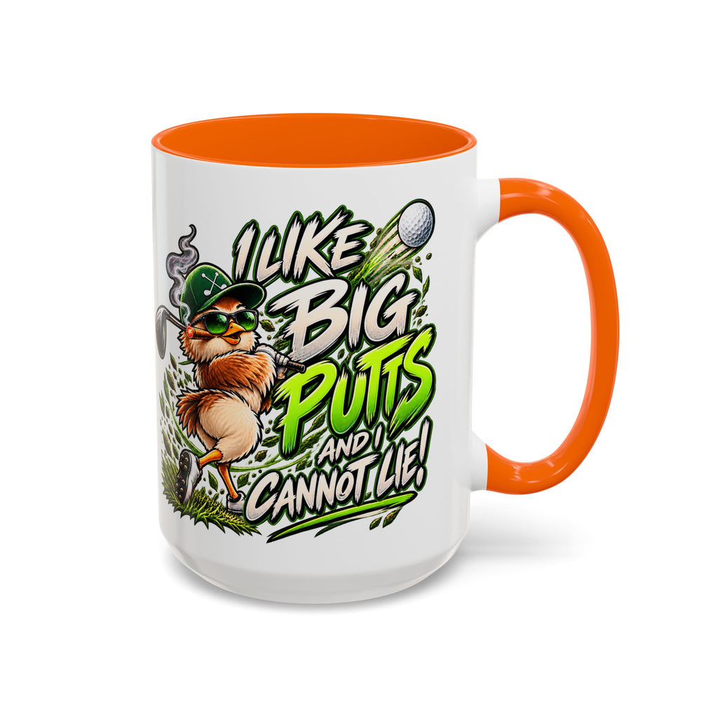 Golf Mug – “I Like Big Putt and I Cannot Lie” Golfer Gift
