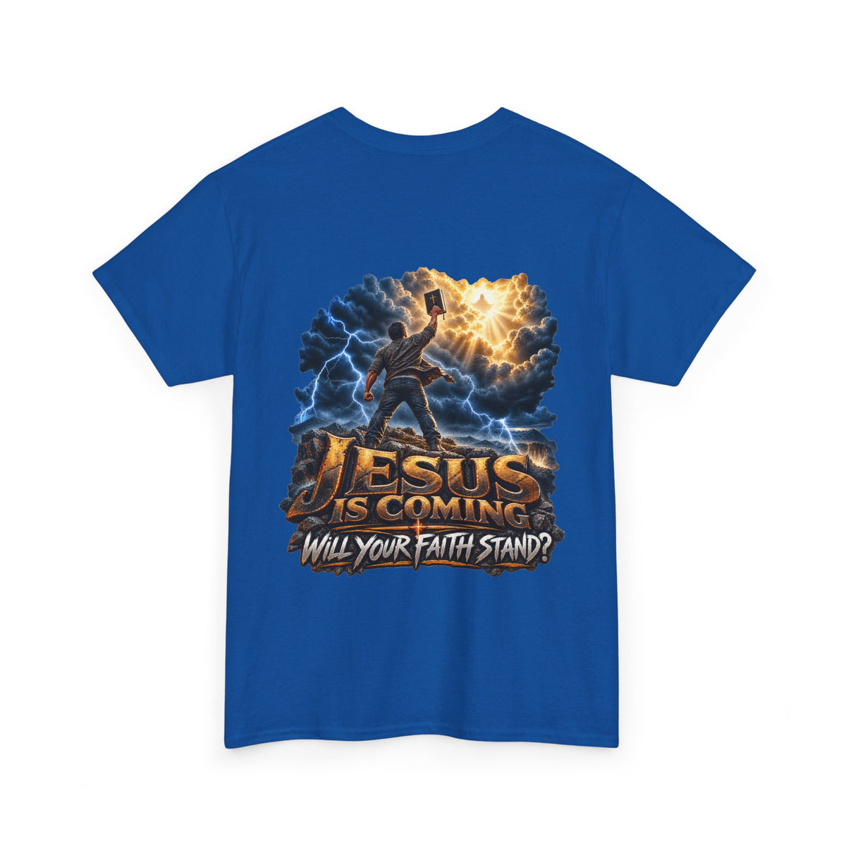 Jesus Is Coming, Will Your Faith Stand Christian T-Shirt