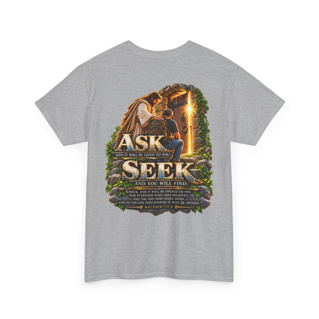 Ask and Seek Christian Scripture T-Shirt