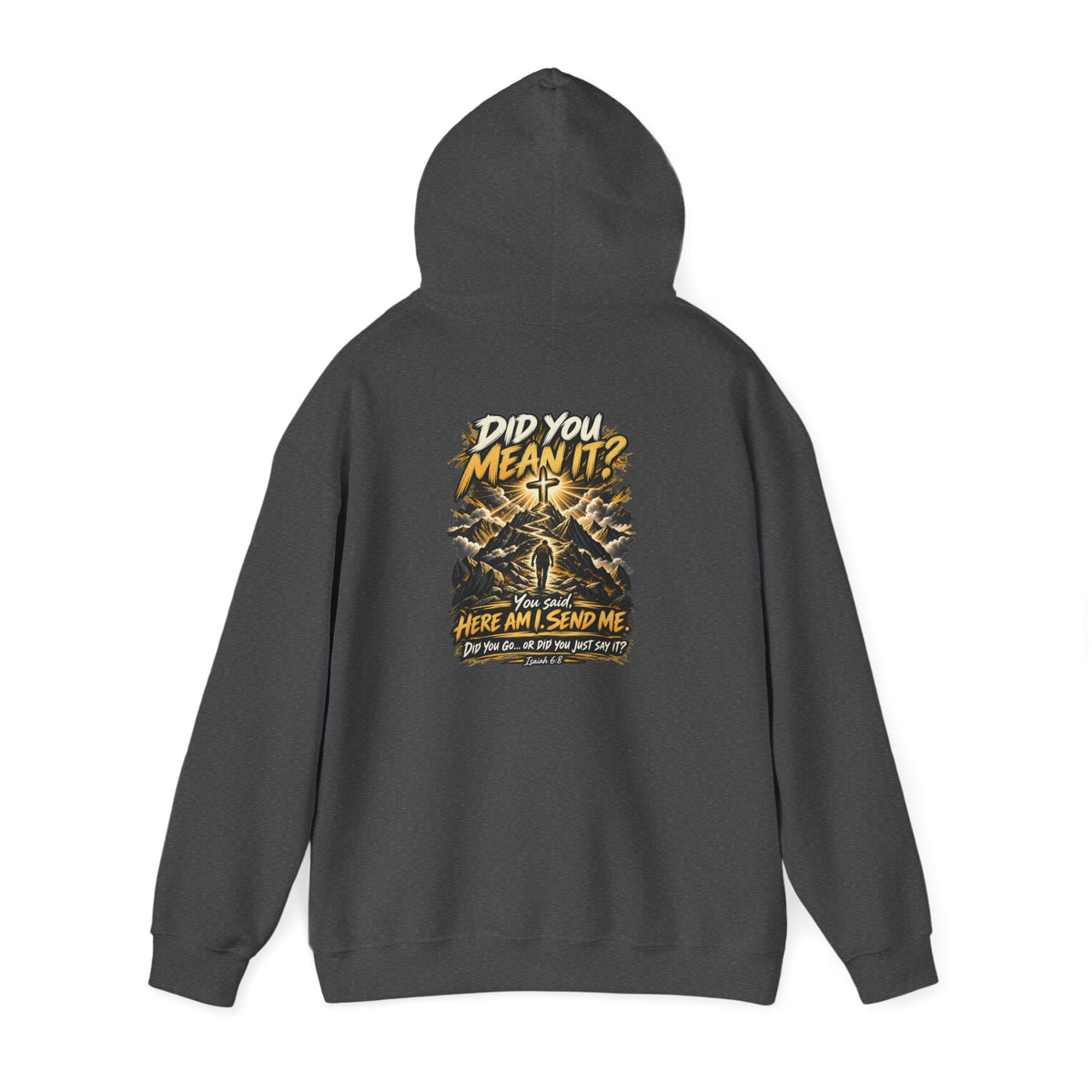 Here Am I Send Me — Isaiah 6:8 Christian Hoodie
