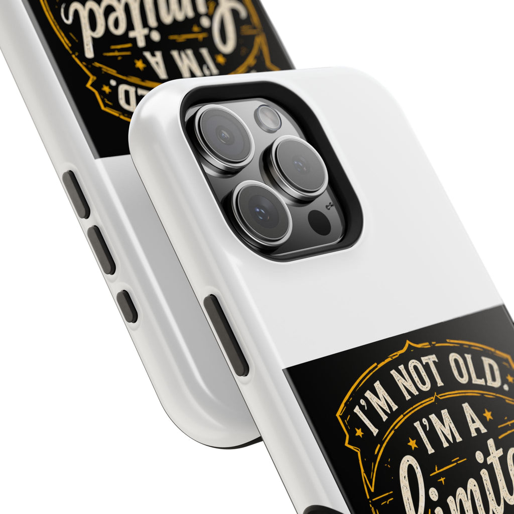 I’m Not Old I’m A Limited Edition Phone Case | Magnetic Impact-Resistant Case