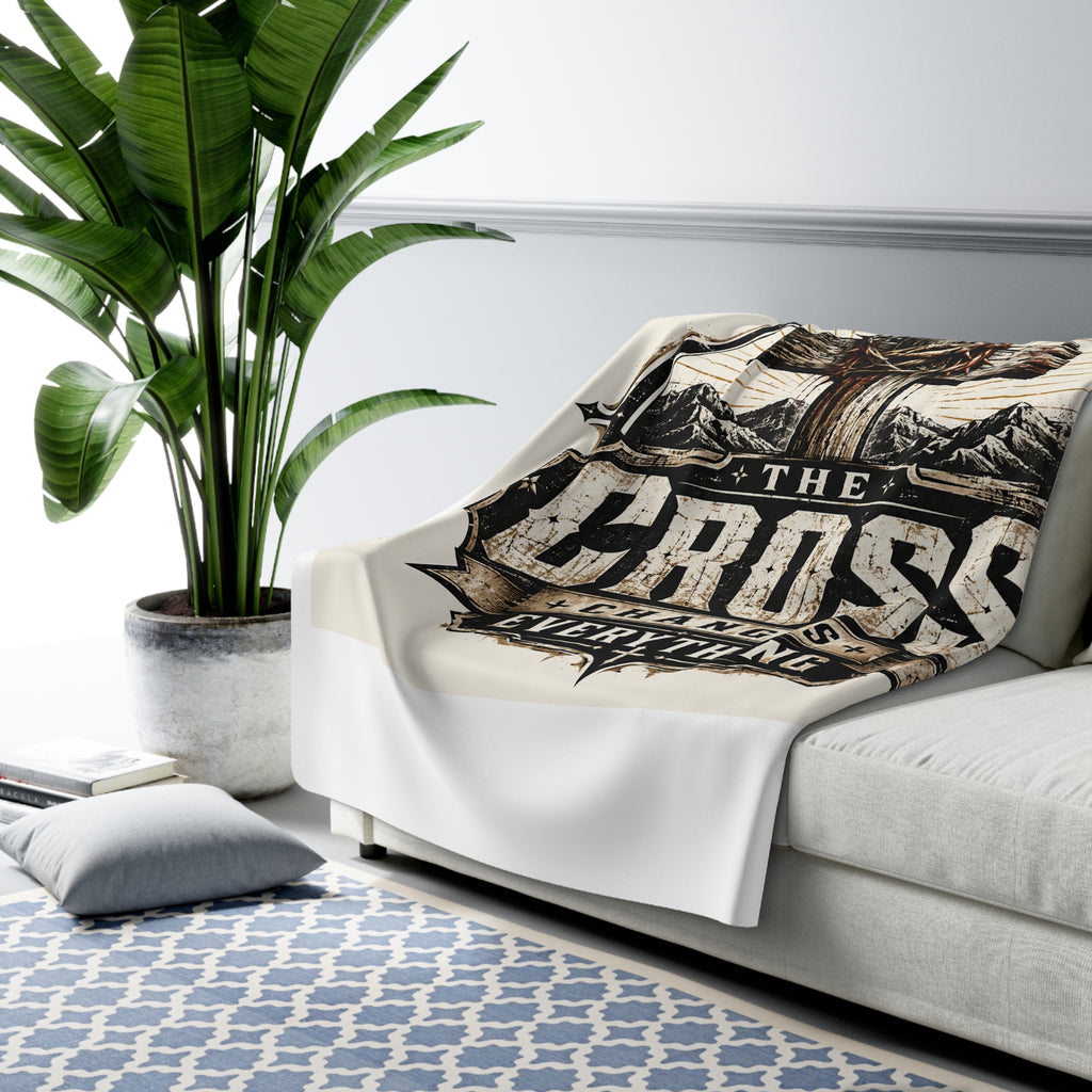 The Cross Changes Everything Christian Sherpa Fleece Blanket
