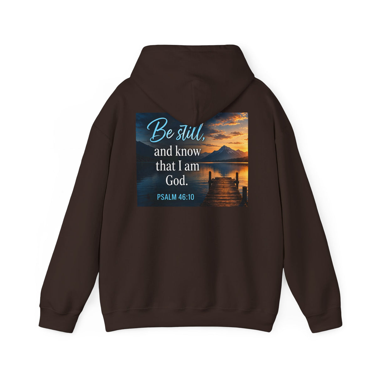 Psalm 46:10 — Christian in Progress | Be Still and Know Hoodie