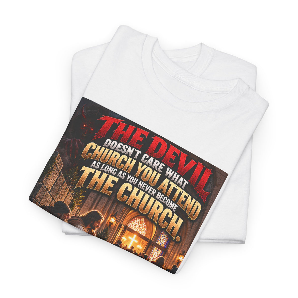 The Devil Doesn’t Hate Church