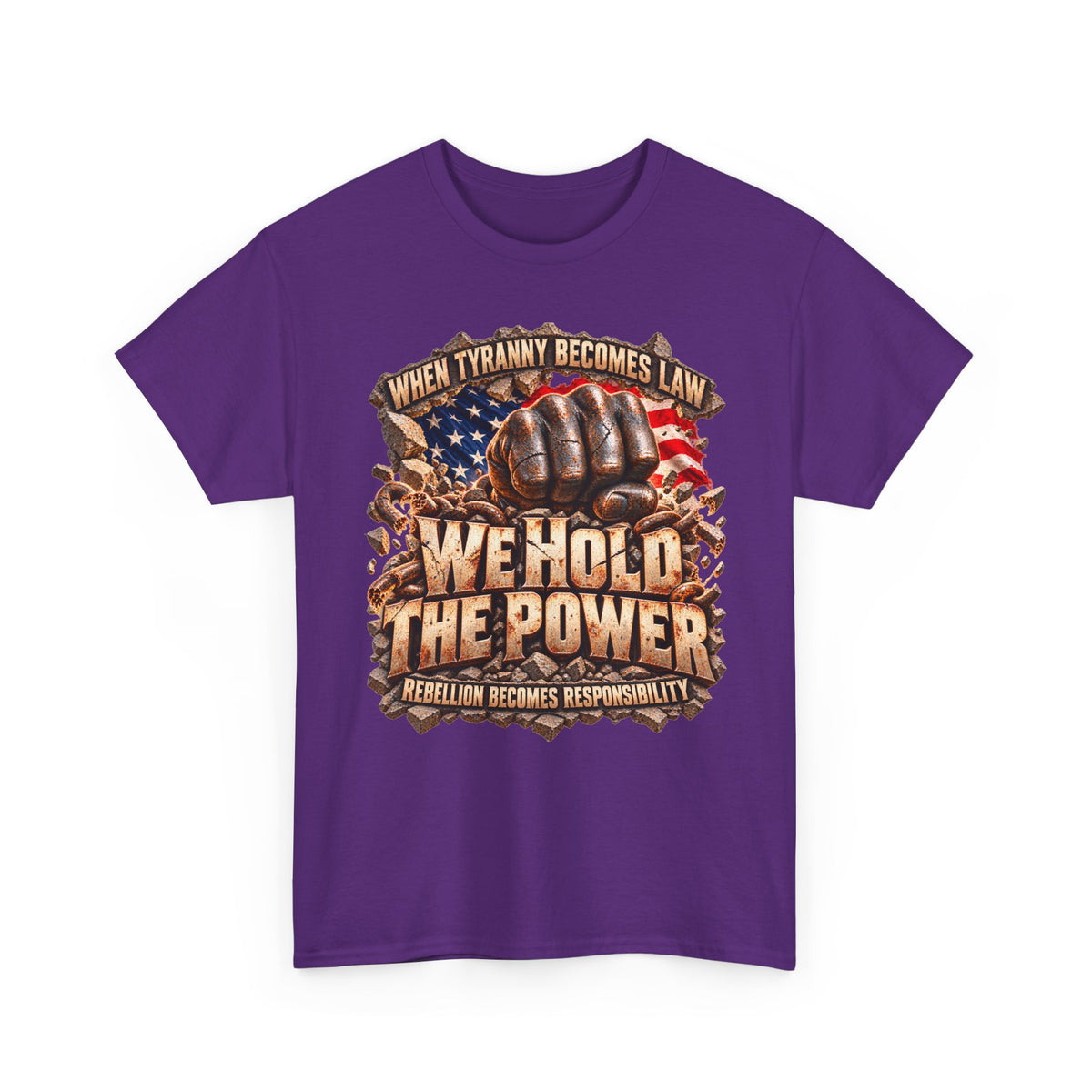 We Hold the Power Political Statement T-Shirt