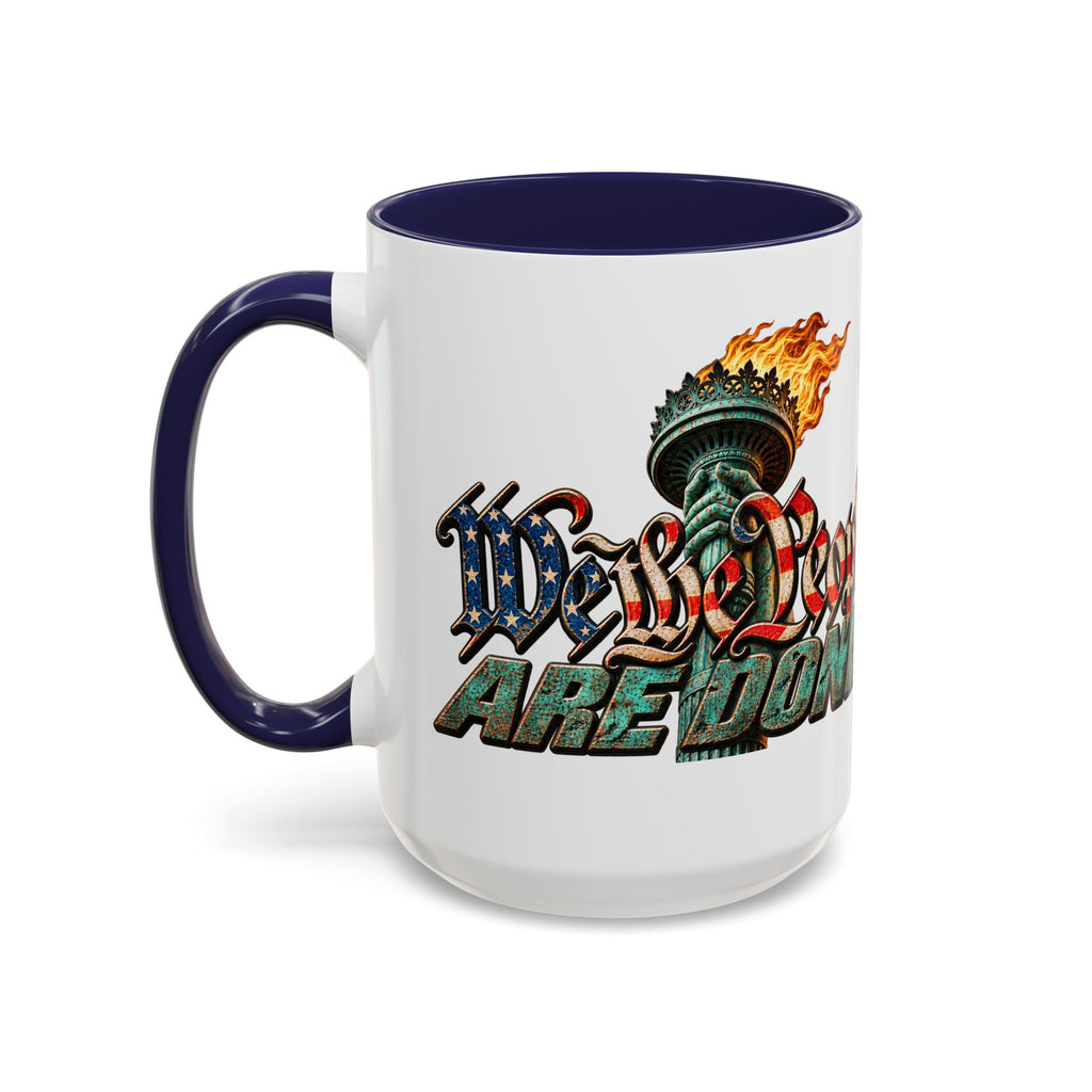 Lieutenant Patriot — We the People Are Done 15oz Mug