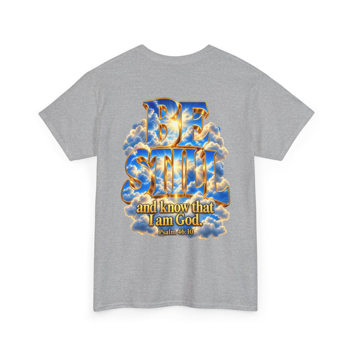 Be Still and Know — Yahweh Christian T-Shirt