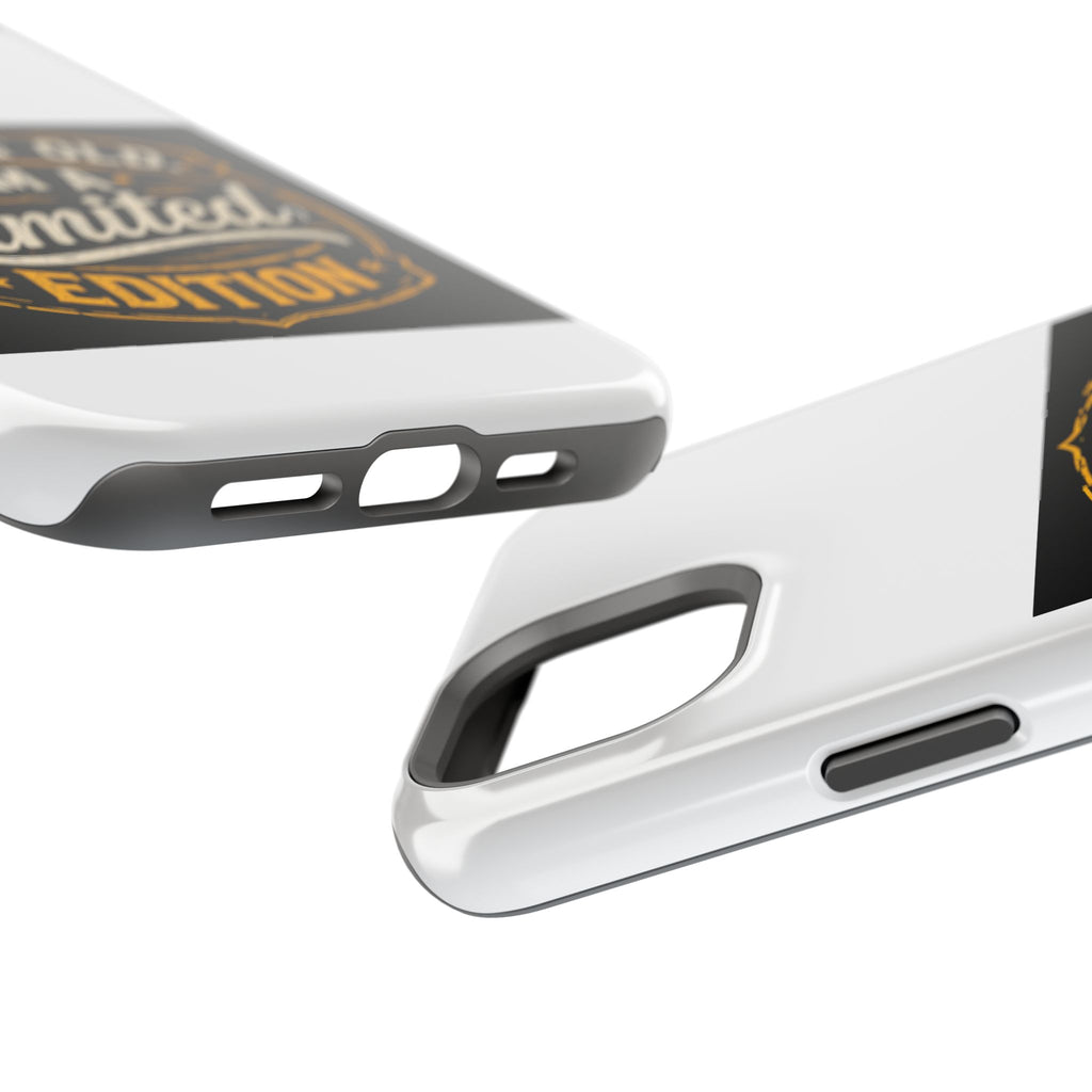 I’m Not Old I’m A Limited Edition Phone Case | Magnetic Impact-Resistant Case