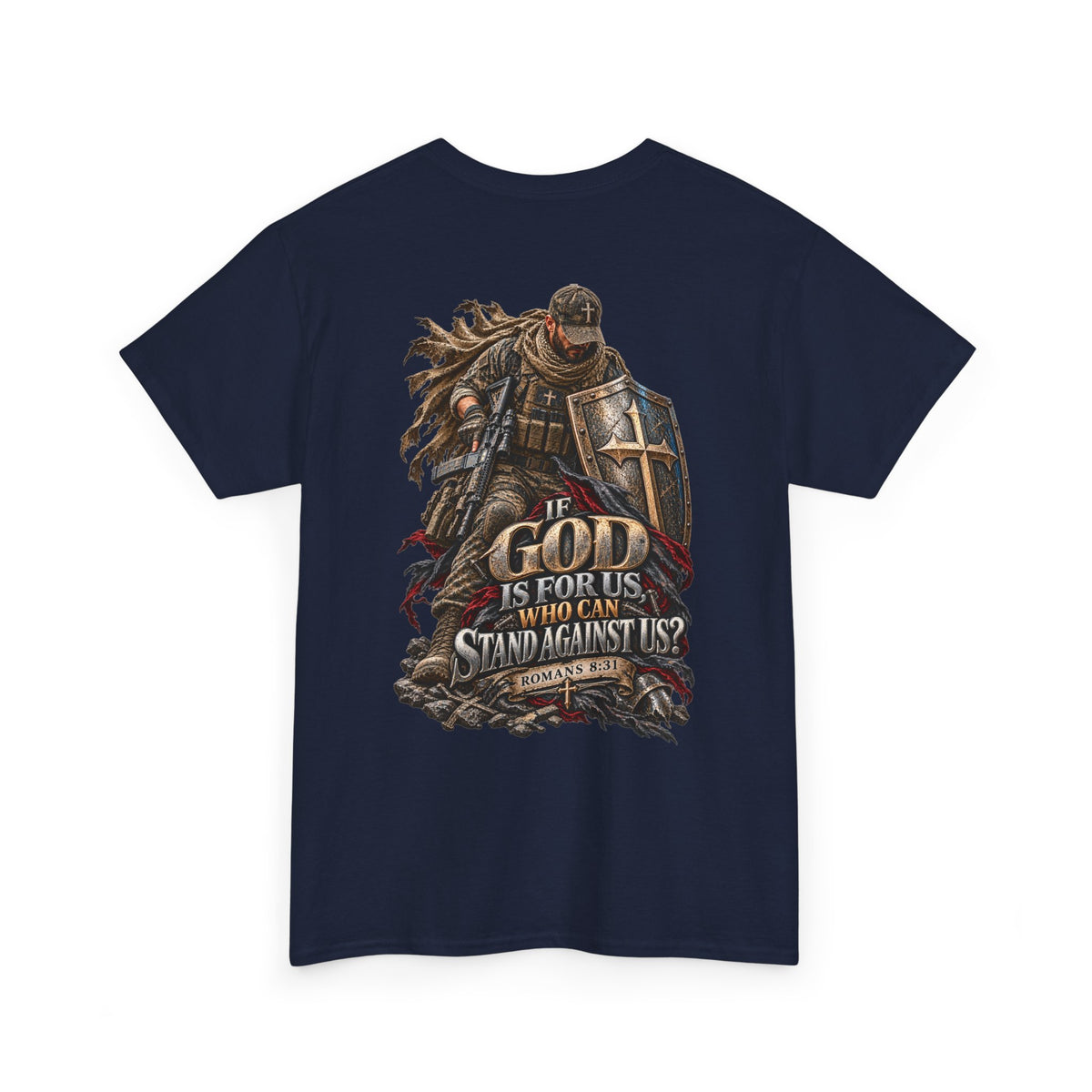If God Is for Us — Romans 8:31 Christian Warrior T-Shirt