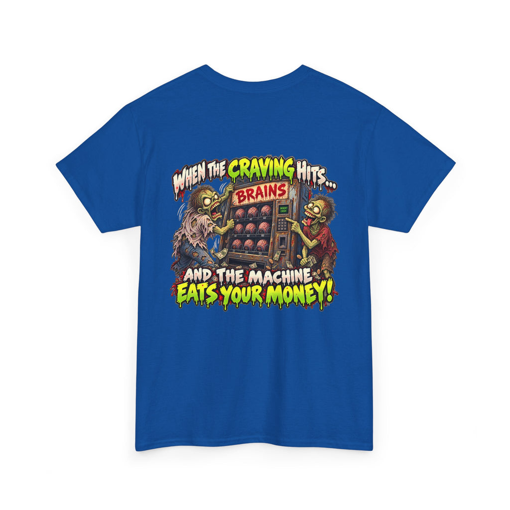 When the Craving Hits — Zombie Vending Machine T-Shirt