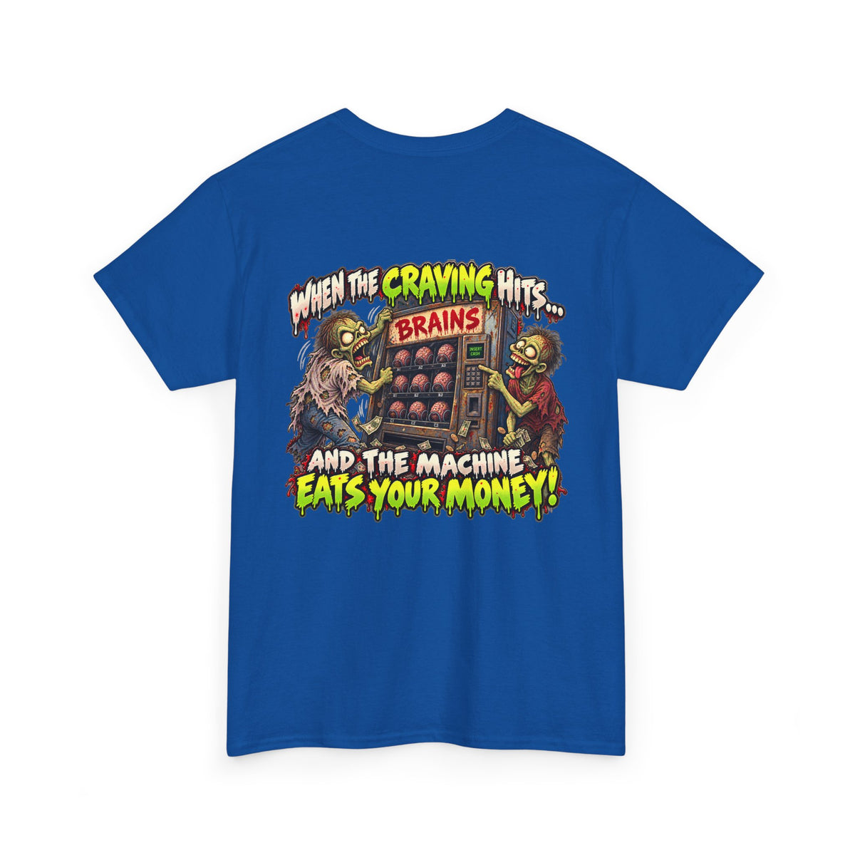 When the Craving Hits — Zombie Vending Machine T-Shirt