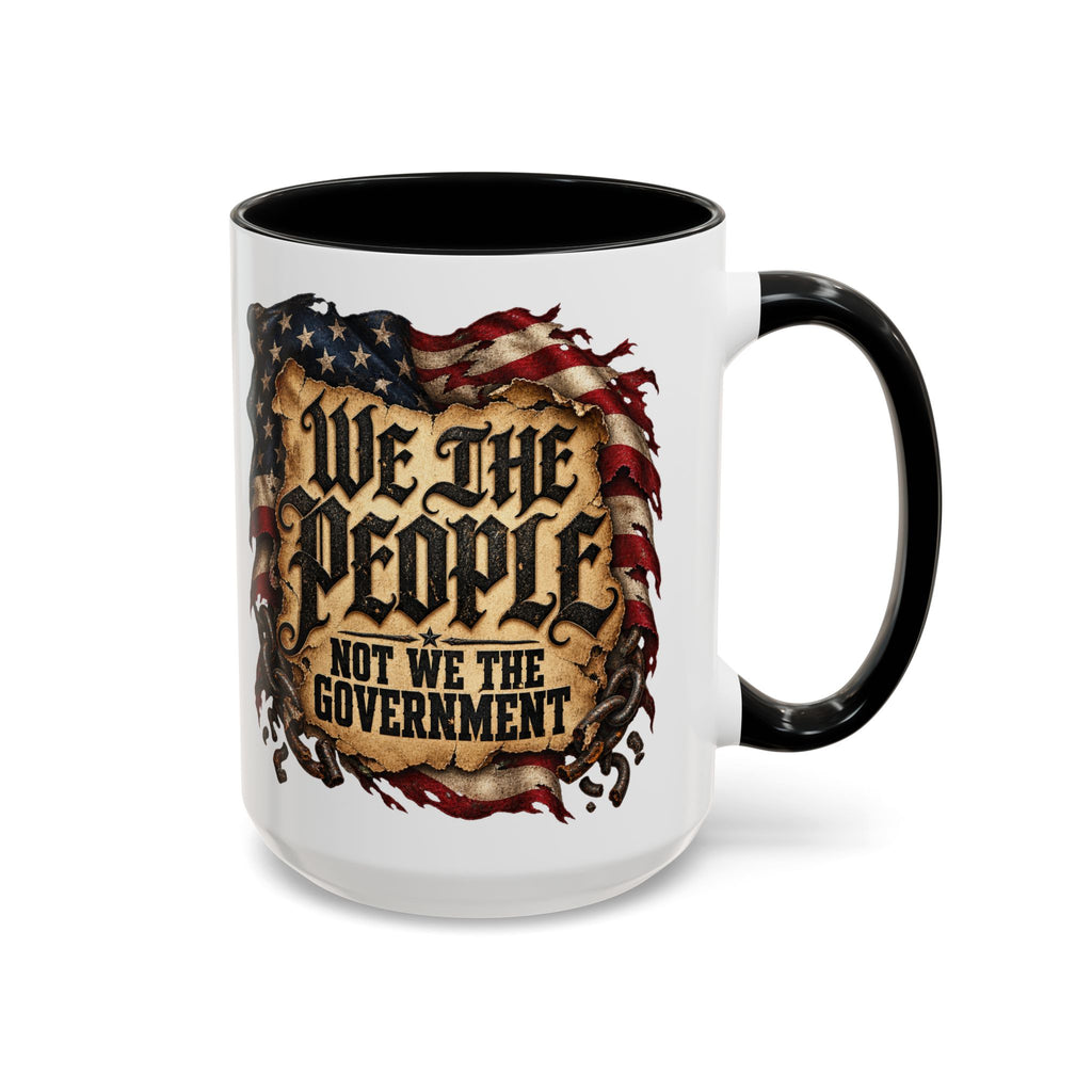 We the People Not We the Government Patriotic Coffee Mug