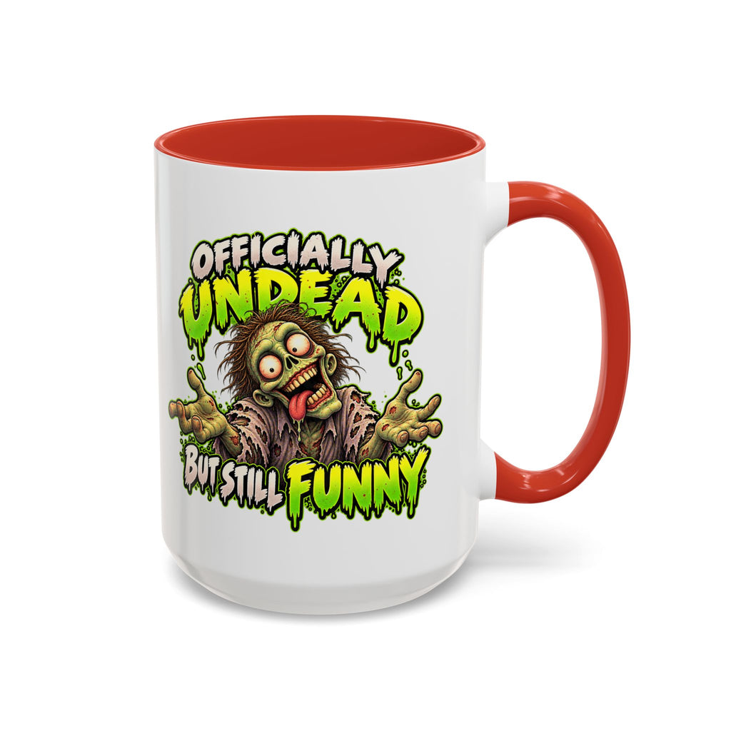 Officially Undead but Still Funny Zombie Coffee Mug