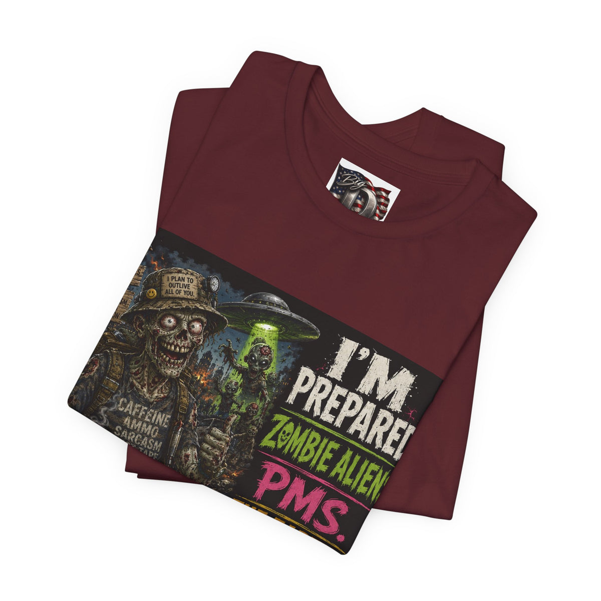 Funny Zombie Preparedness Tee | I'm Prepared Graphic T-Shirt