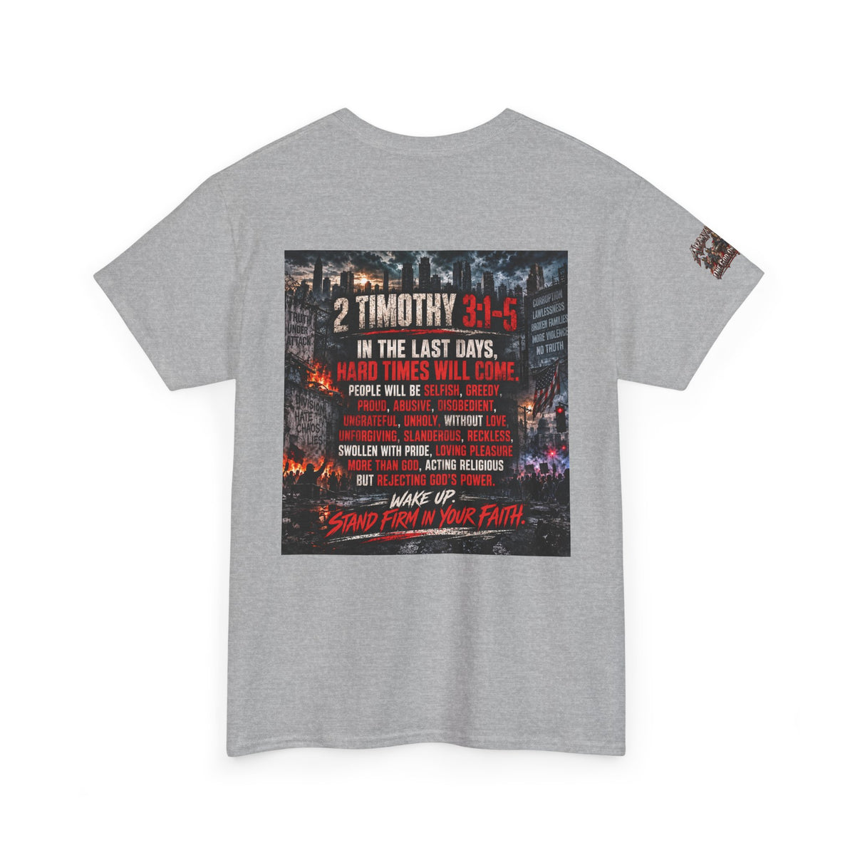 2 Timothy 3:1–5 — In the Last Days Christian Graphic T-Shirt
