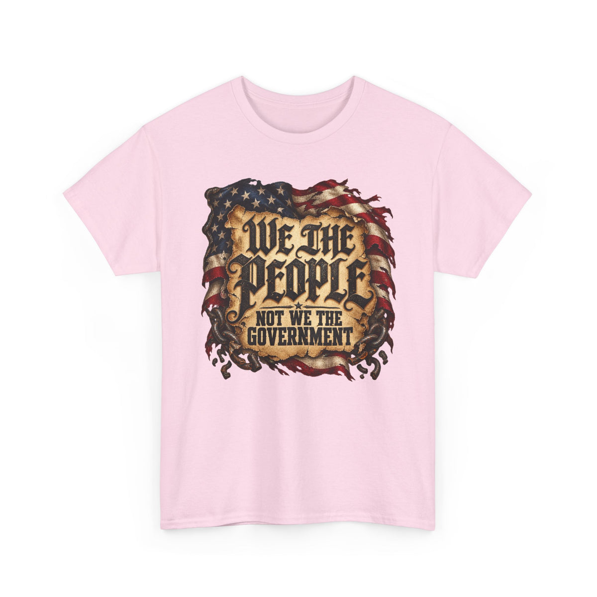 We the People Not the Government Patriotic Political T-Shirt