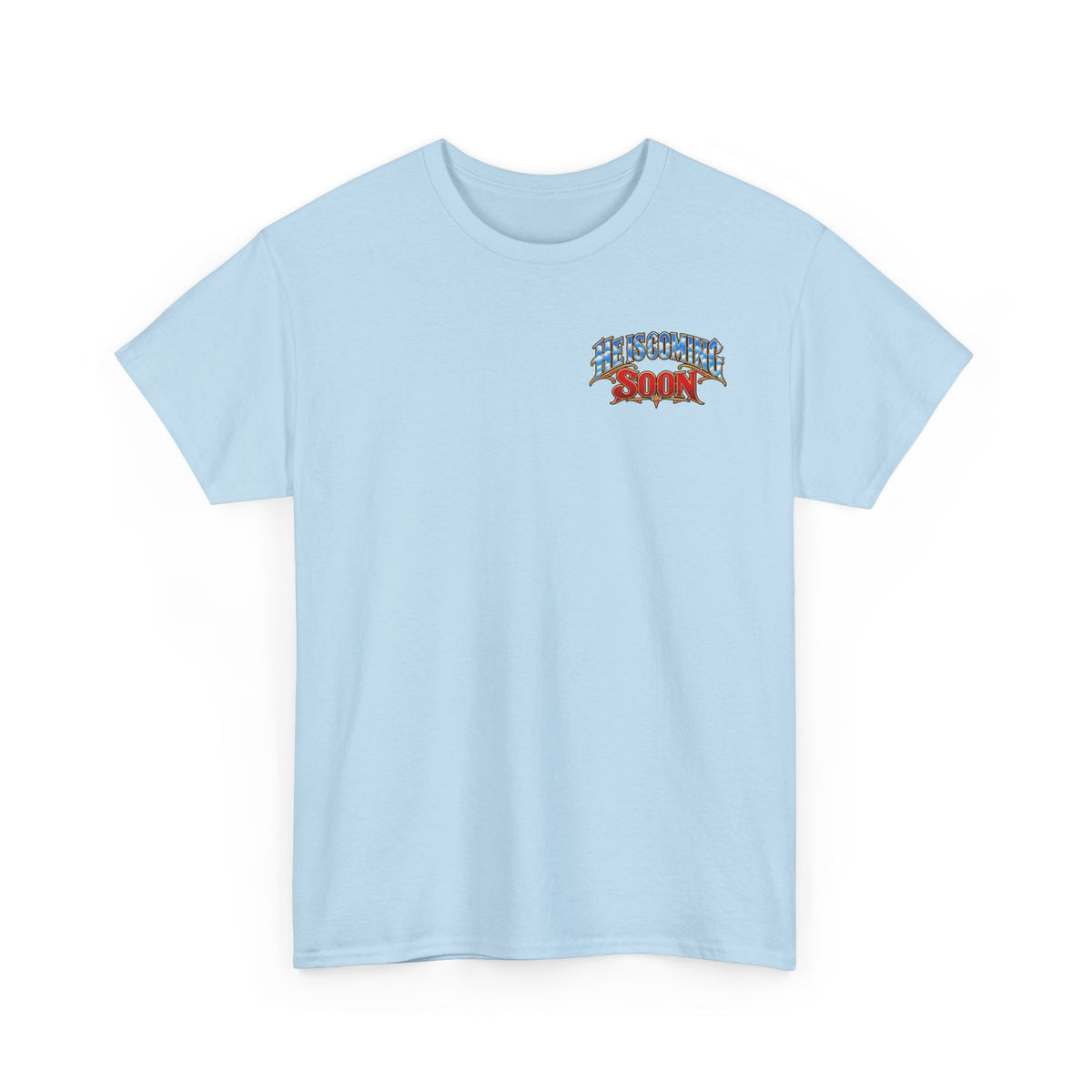 He Is Coming Soon Christian Faith T-Shirt