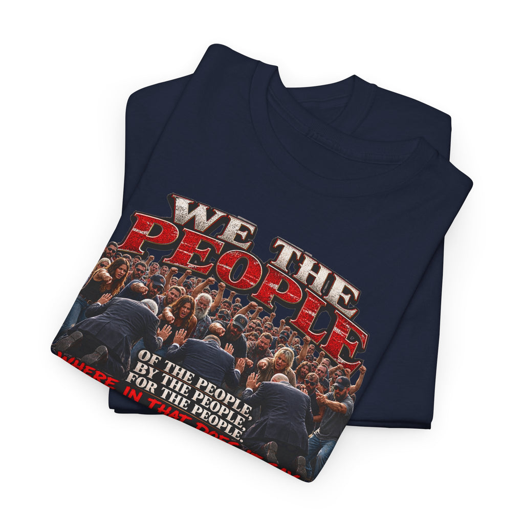 We the People Political Statement T-Shirt
