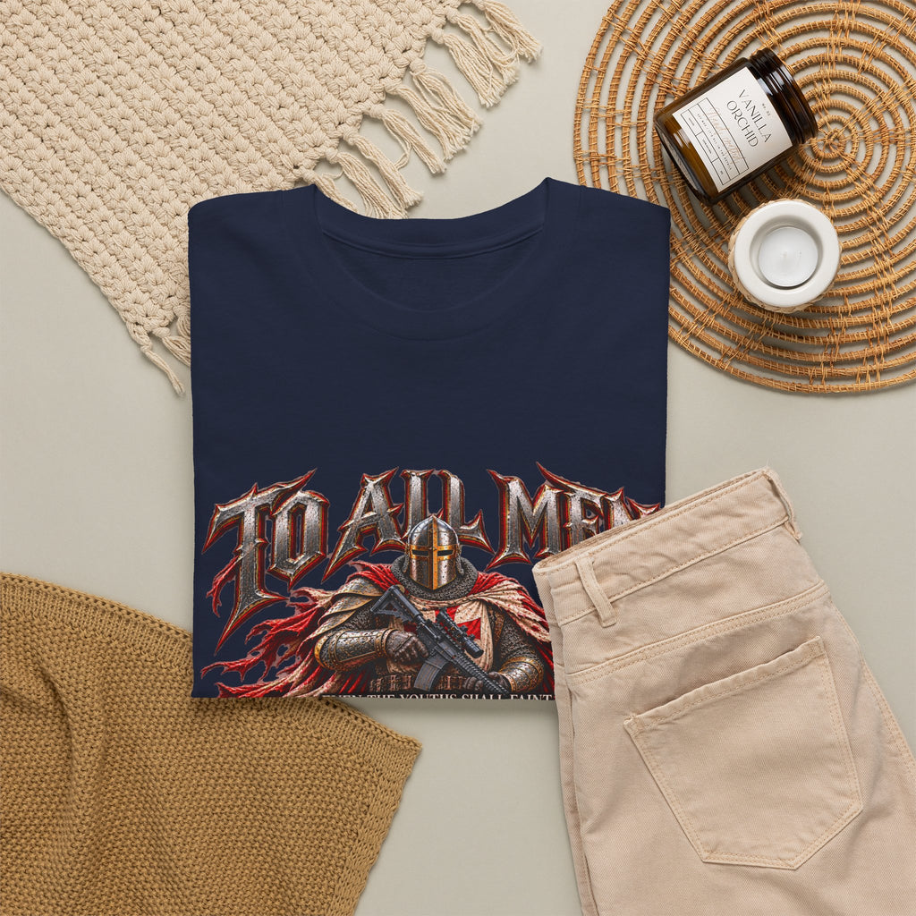 To All Men — Isaiah 40 Christian Warrior T-Shirt