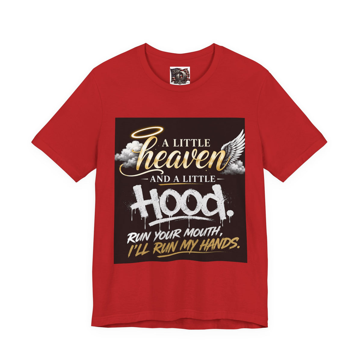 A Little Heaven and a Little Hood T-Shirt | Script Angel Wings Graphic, Bold Street Quote