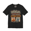 Due to Financial Pressures I'm Gonna Have to Start Posting Adult Content T-Shirt | Funny Graphic Tee