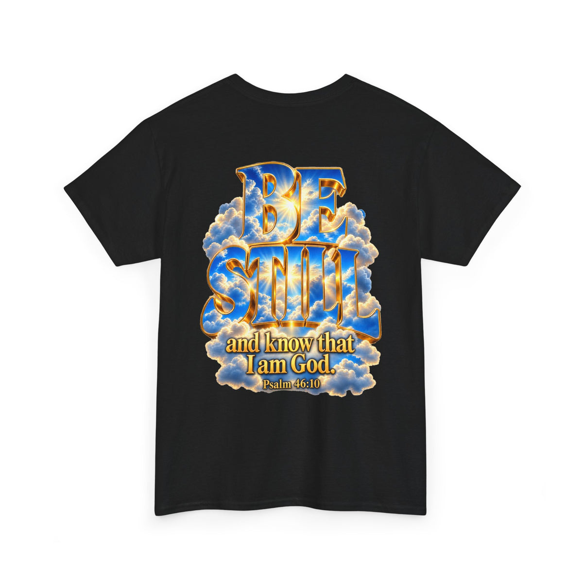 Be Still and Know — Yahweh Christian T-Shirt