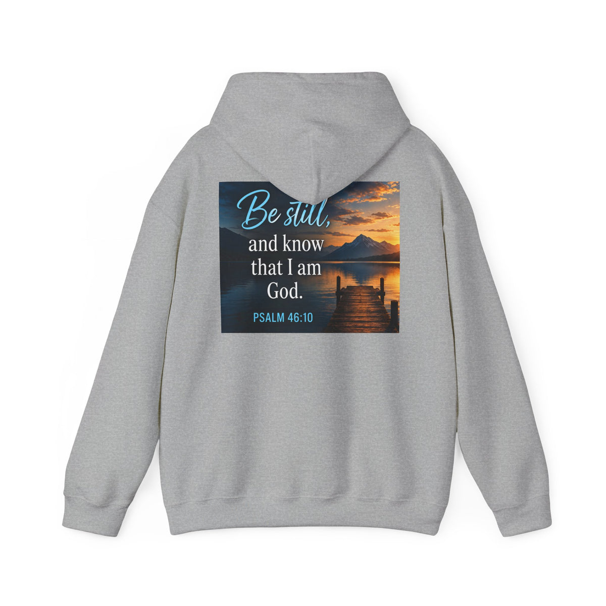 Psalm 46:10 — Christian in Progress | Be Still and Know Hoodie