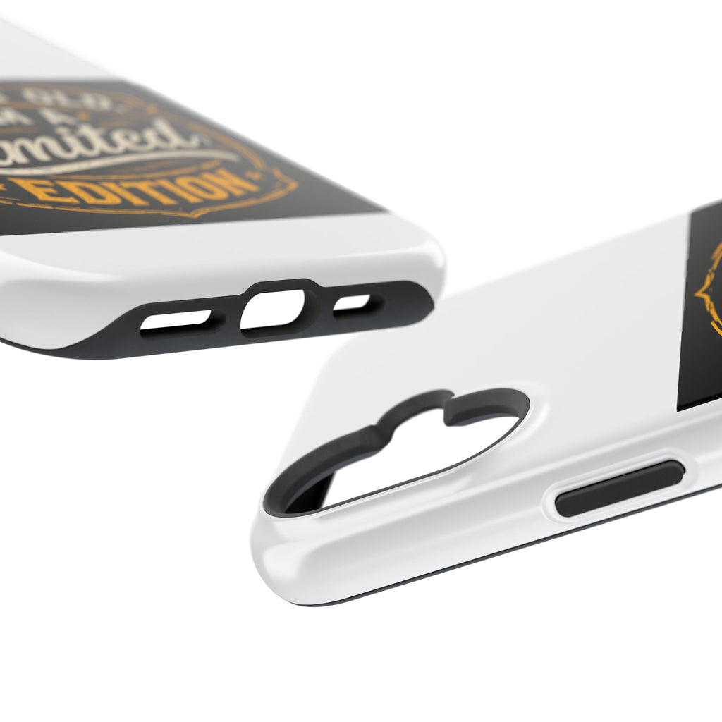 I’m Not Old I’m A Limited Edition Phone Case | Magnetic Impact-Resistant Case