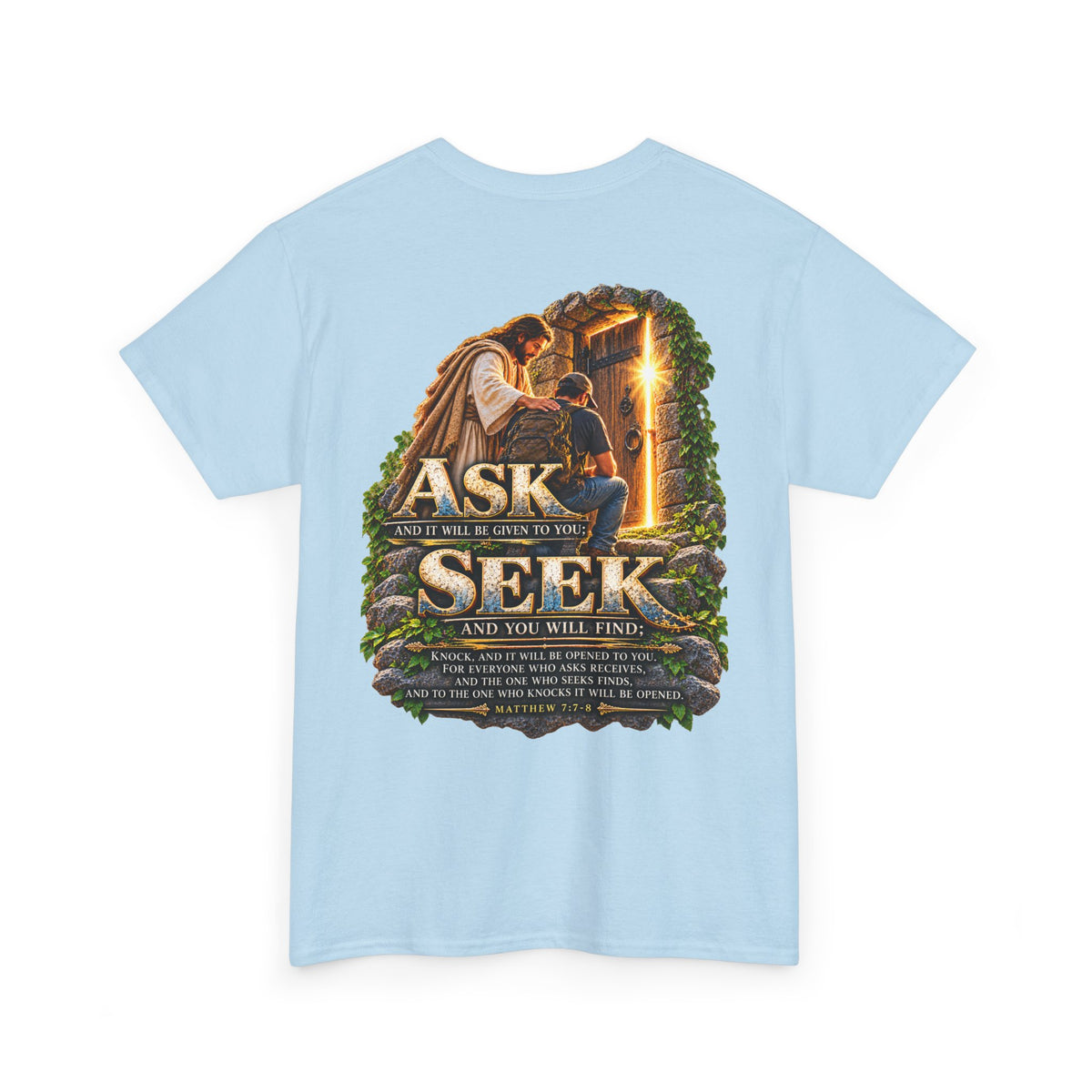 Ask and Seek Christian Scripture T-Shirt