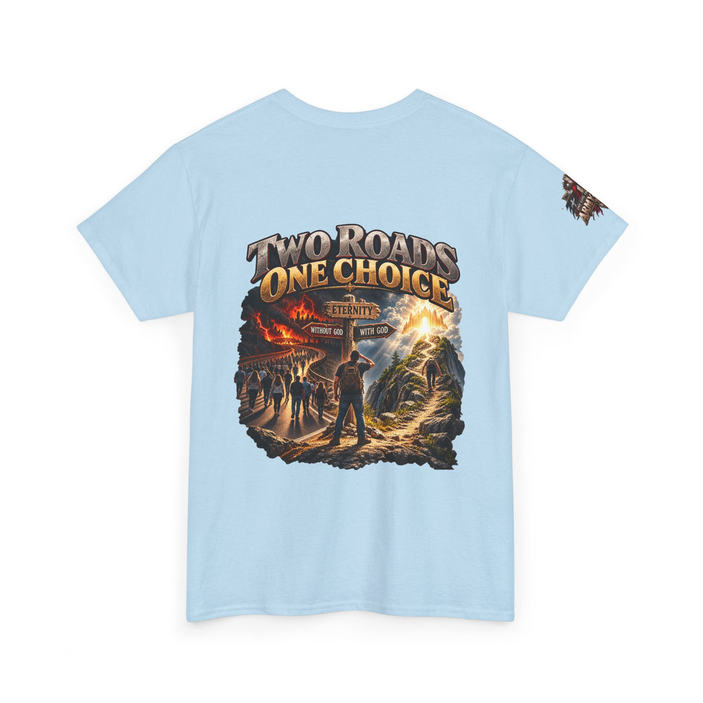 Two Roads One Choice T‑Shirt — Christian Cross Faith Graphic Tee