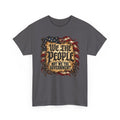We the People Not the Government Patriotic Political T-Shirt