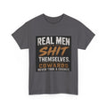 Real Men Shit Themselves Funny Sarcastic Quote T-Shirt