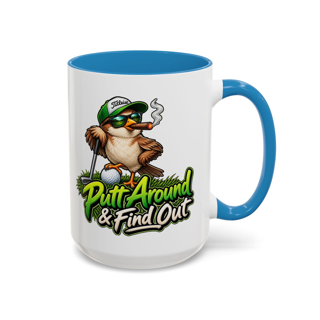 Put Around & Find Out Funny Duck Coffee Mug