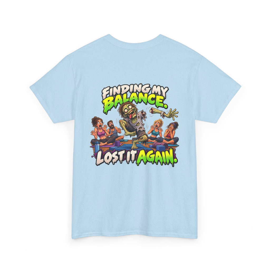 Finding My Balance — Lost It Again Zombie T-Shirt