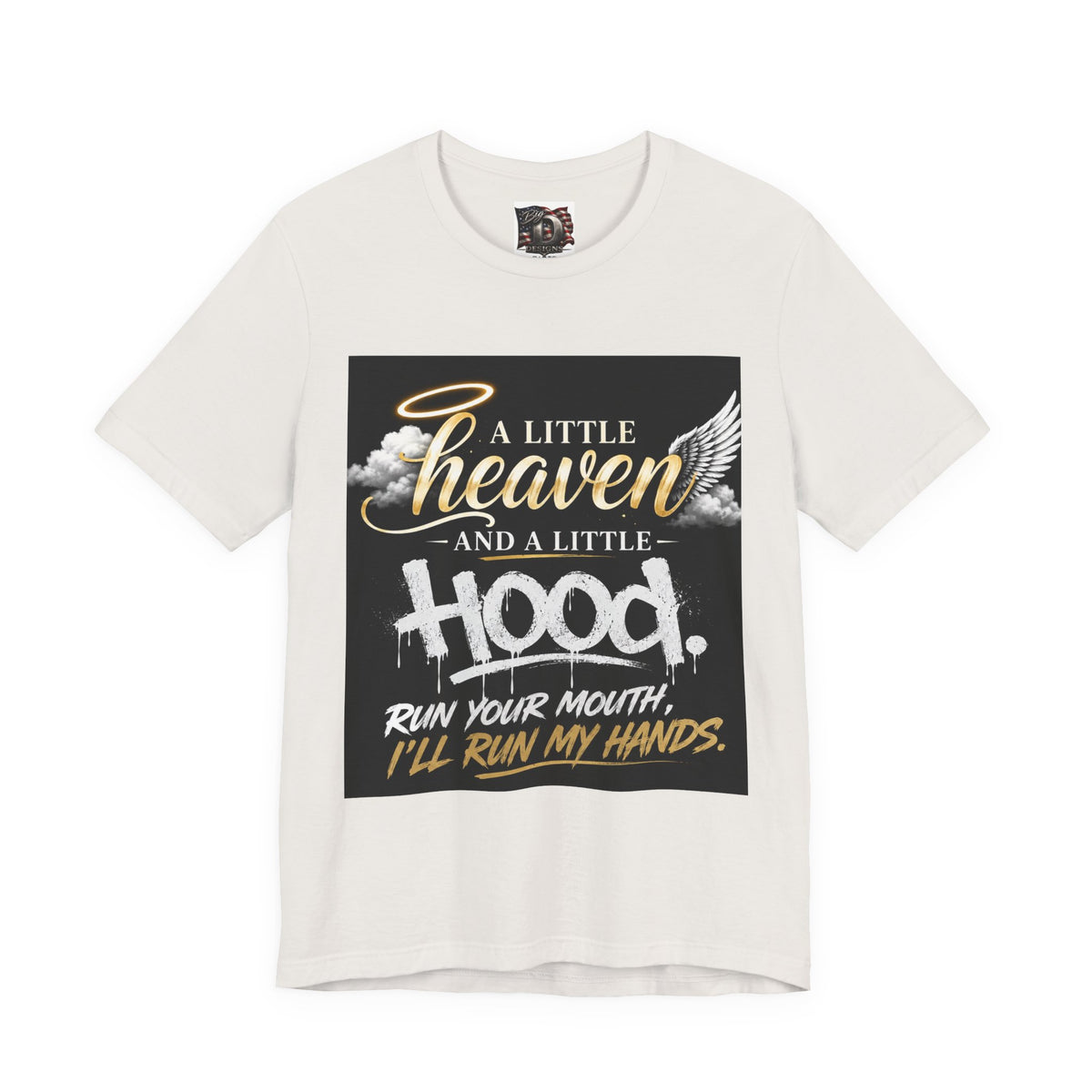 A Little Heaven and a Little Hood T-Shirt | Script Angel Wings Graphic, Bold Street Quote