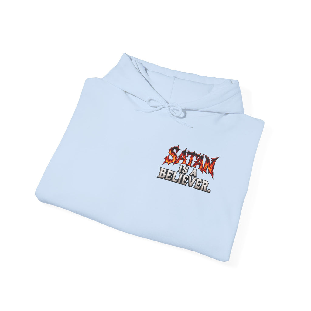 Satan Is a Believer | Christian Statement Hoodie