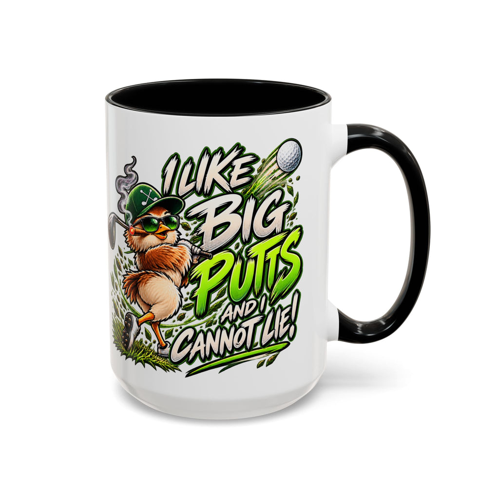 Golf Mug – “I Like Big Putt and I Cannot Lie” Golfer Gift