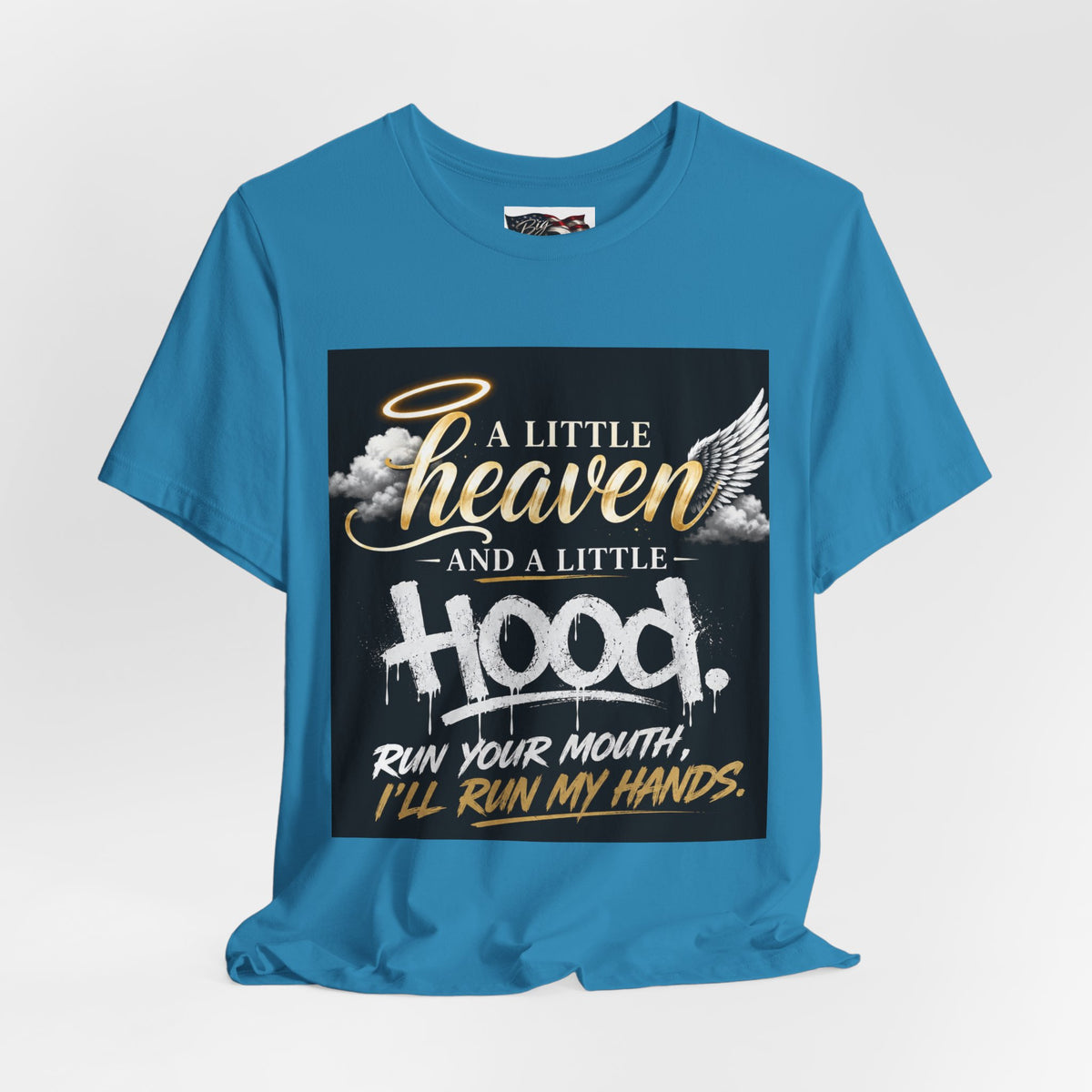 A Little Heaven and a Little Hood T-Shirt | Script Angel Wings Graphic, Bold Street Quote