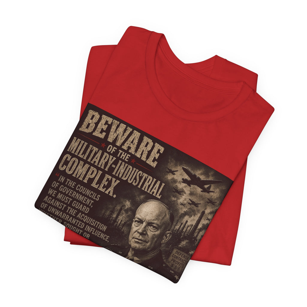 Beware of the Military-Industrial Complex T-Shirt | Vintage Political Poster Tee