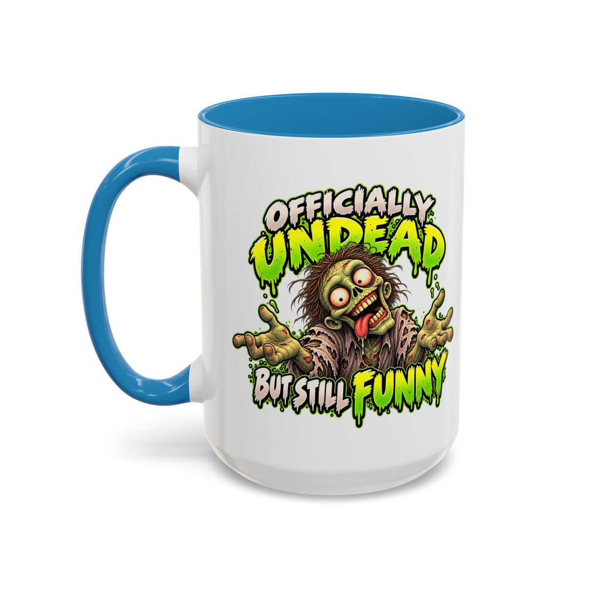 Officially Undead but Still Funny Zombie Coffee Mug