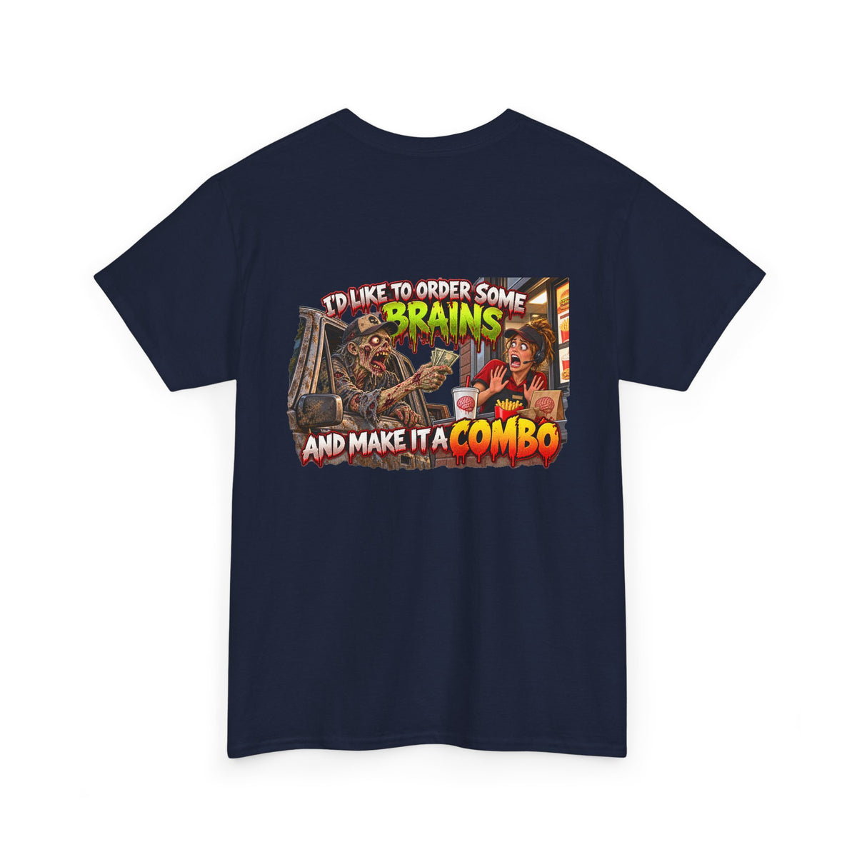 Unisex “I Like to Order Some Brains and Make It a Combo” Zombie Fast Food Graphic Tee