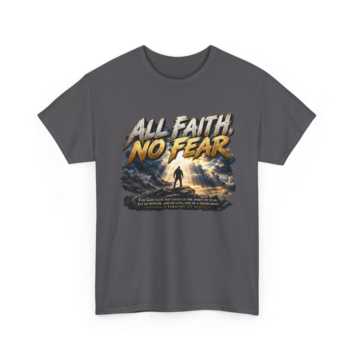 All Faith No Fear Inspirational Christian T-Shirt