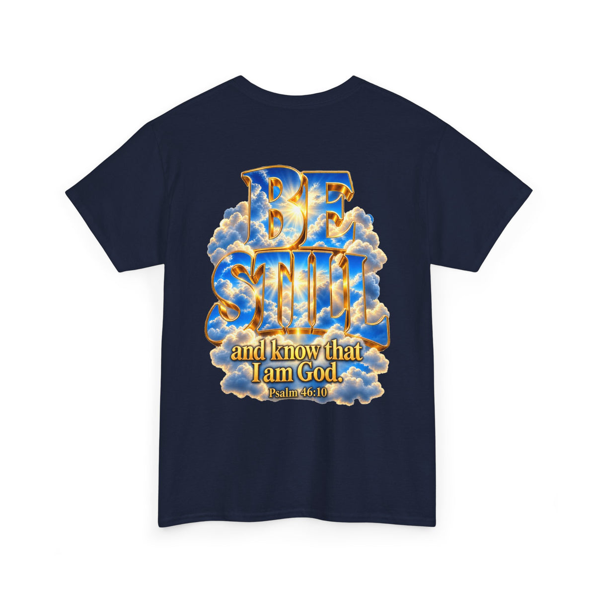 Be Still and Know — Yahweh Christian T-Shirt