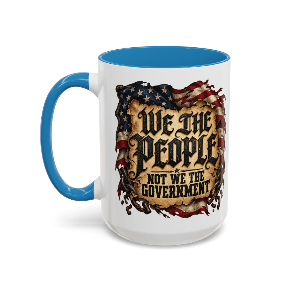 We the People Not We the Government Patriotic Coffee Mug