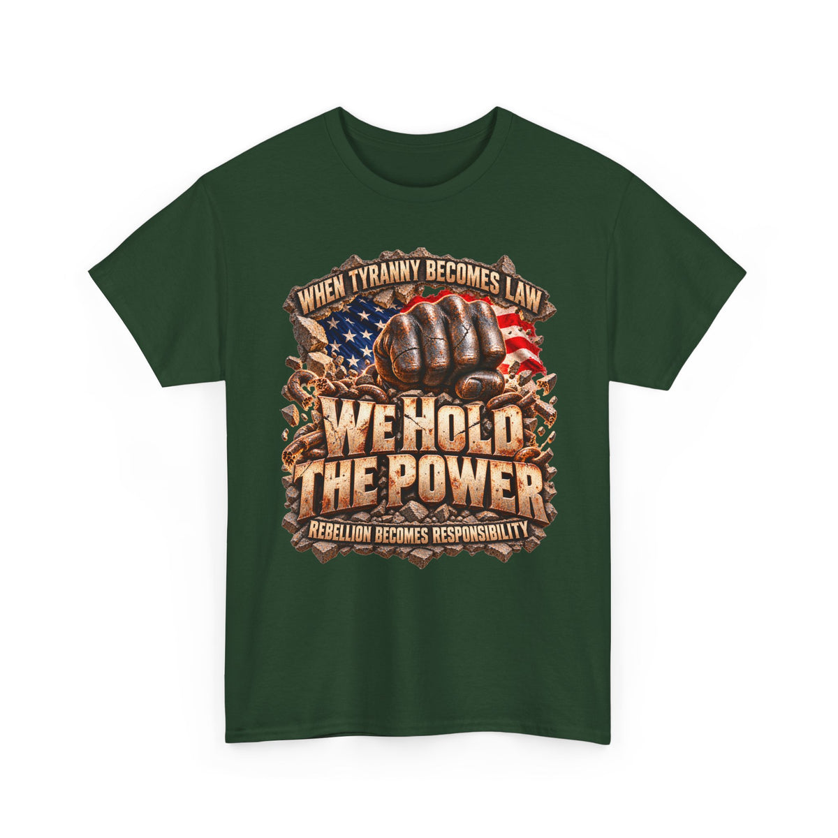 We Hold the Power Political Statement T-Shirt