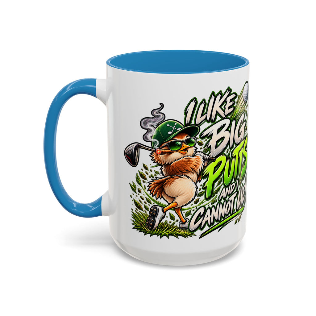 Golf Mug – “I Like Big Putt and I Cannot Lie” Golfer Gift