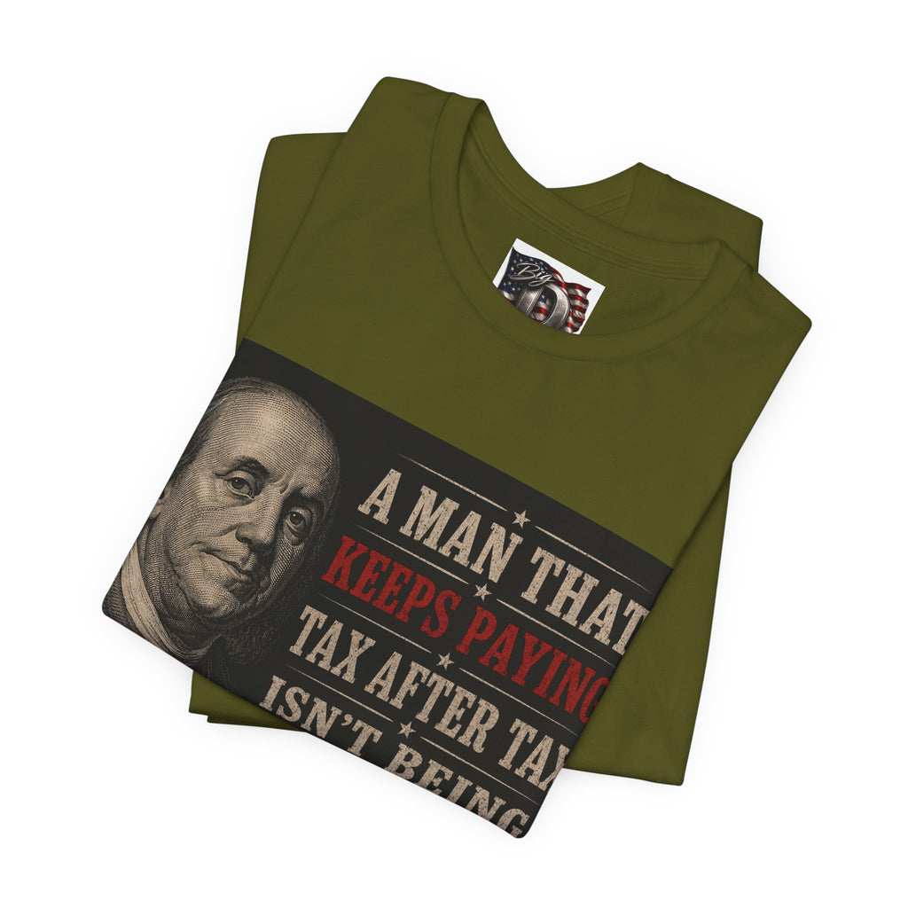 Ben Franklin Patriot Quote T-Shirt | Political Humor, Tax Message