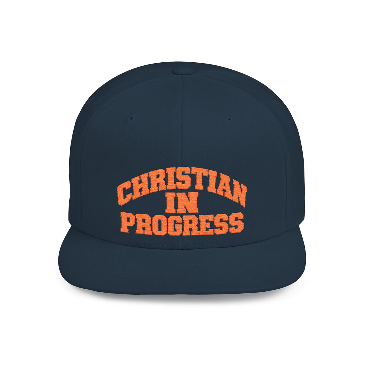 Snapback Hat — "Christian In Progress" Embroidered Flat Bill